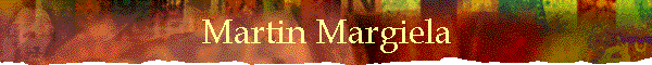 Martin Margiela